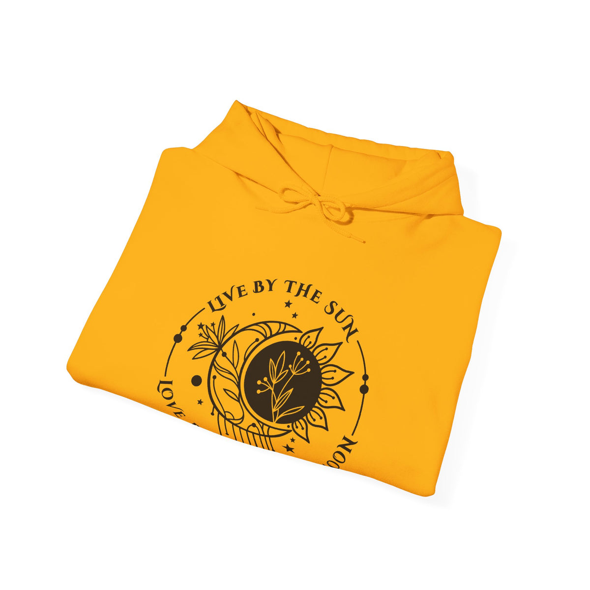 Live by the sun, Love by the Moon Hoodie