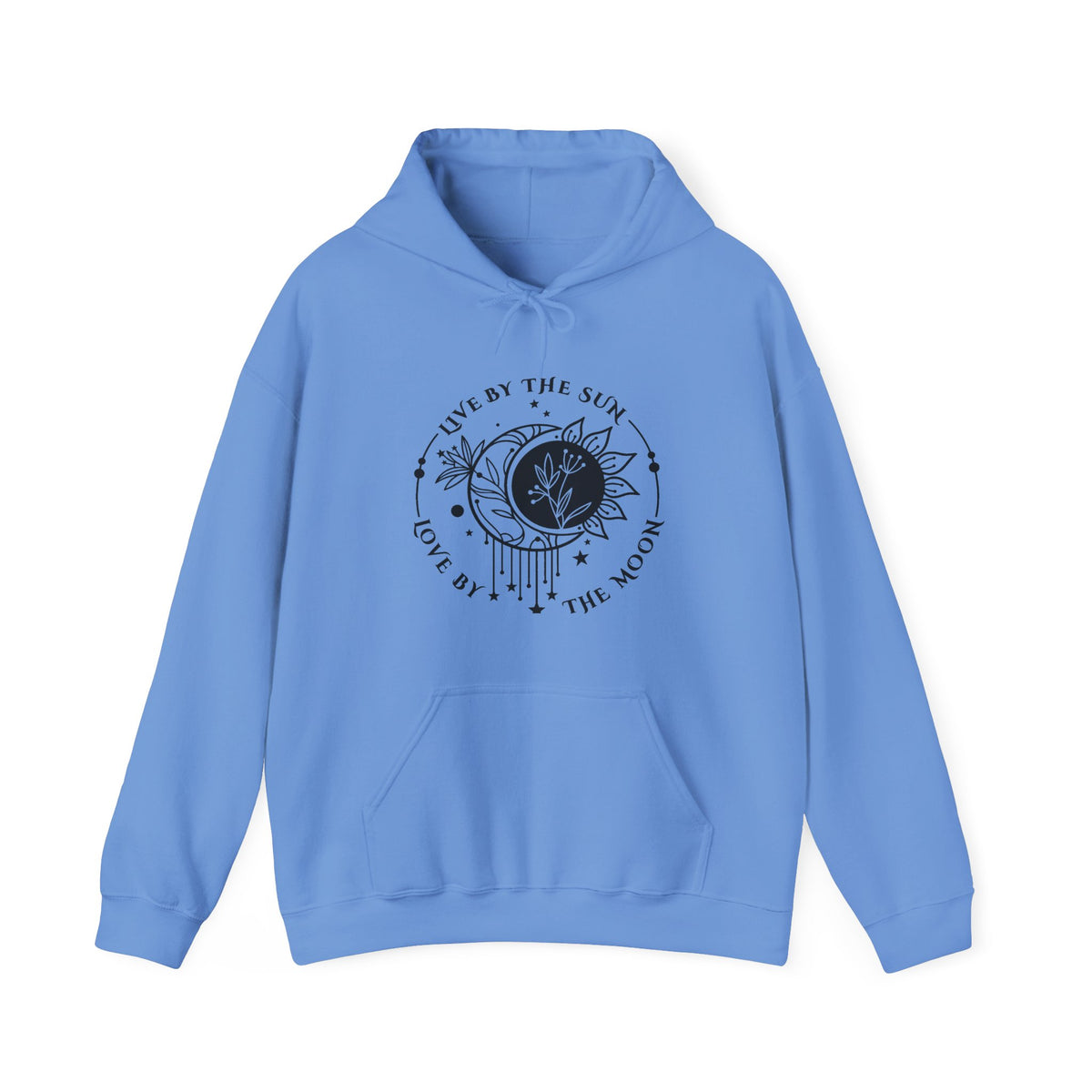 Live by the sun, Love by the Moon Hoodie