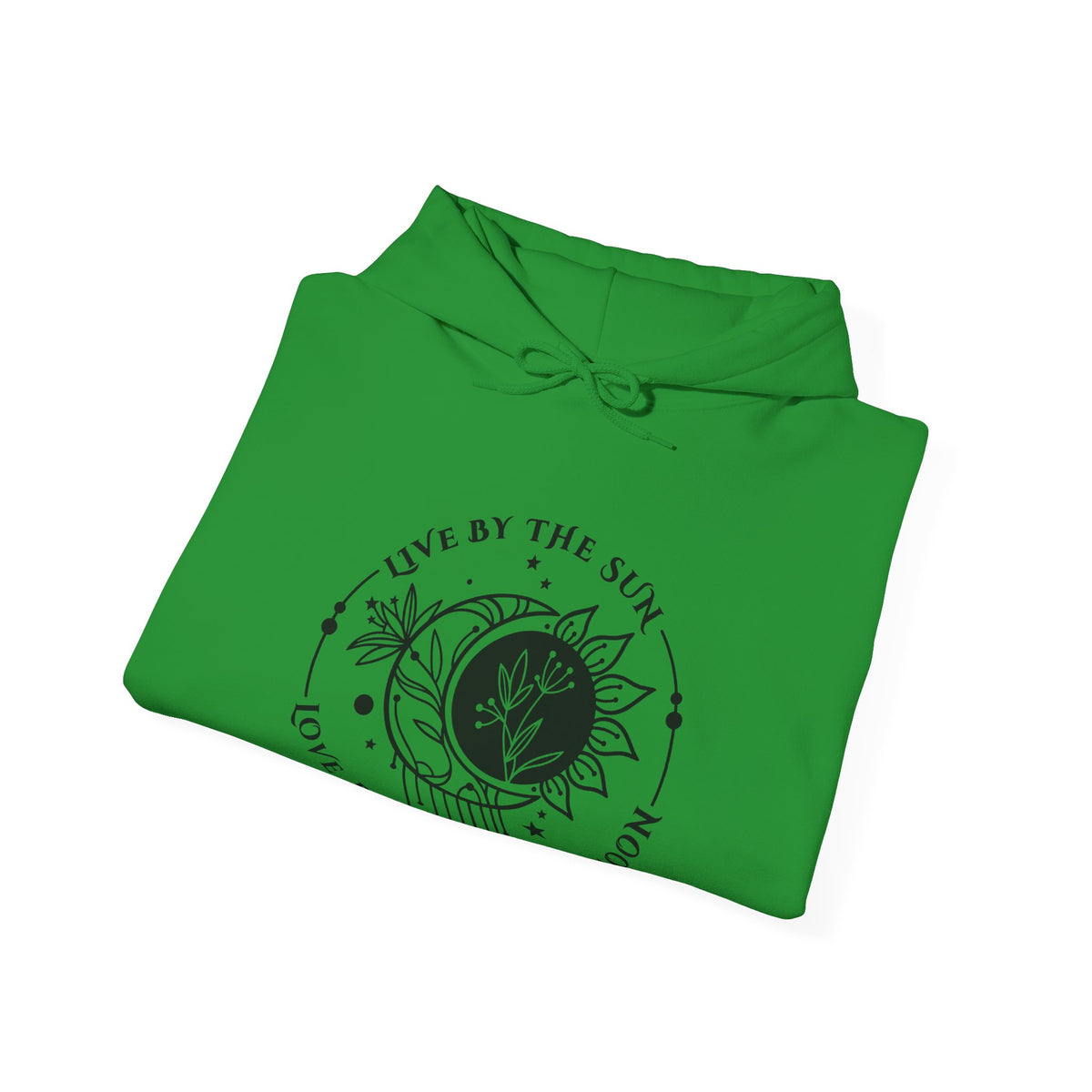 Live by the sun, Love by the Moon Hoodie