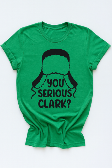 You Serious Clark T-shirt