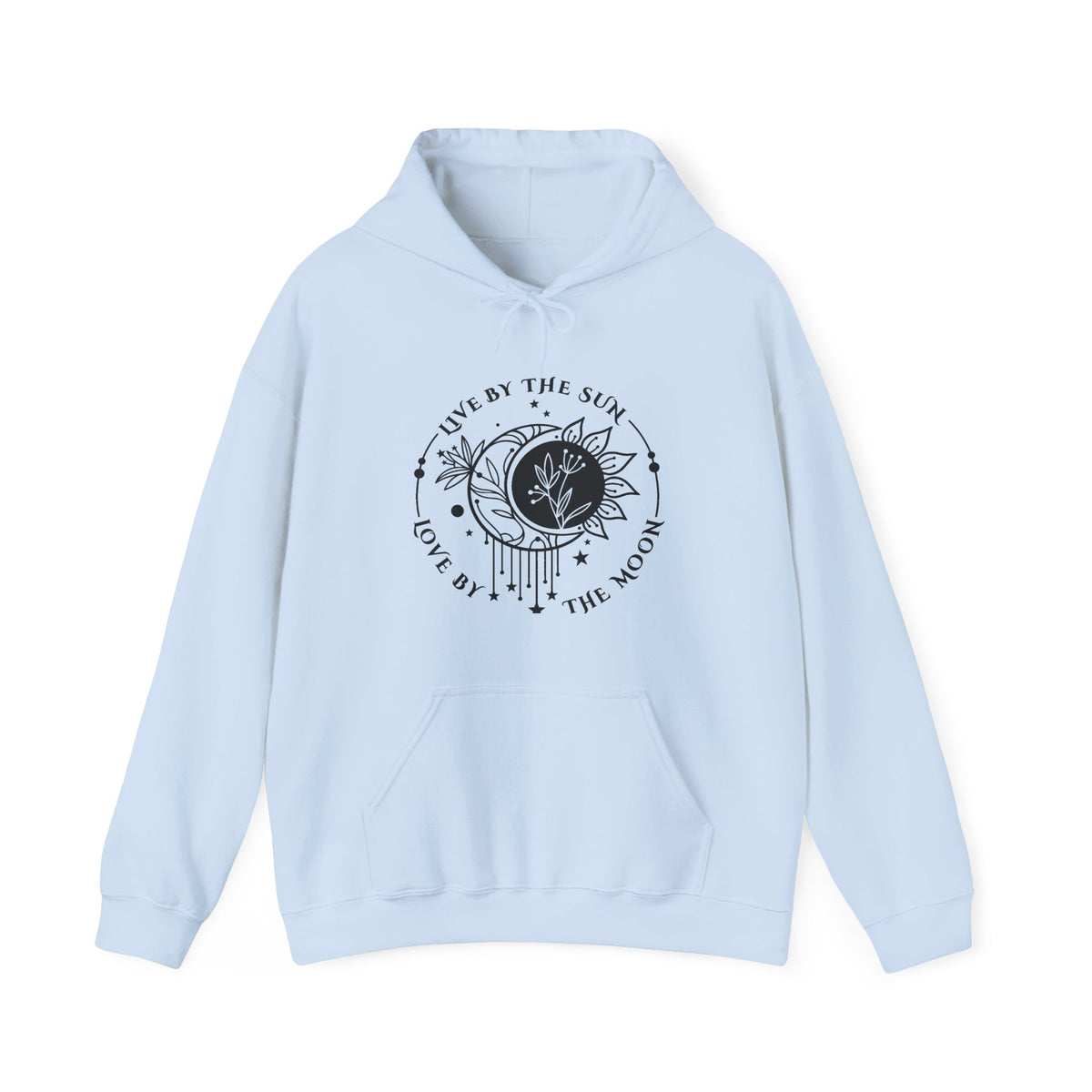 Live by the sun, Love by the Moon Hoodie