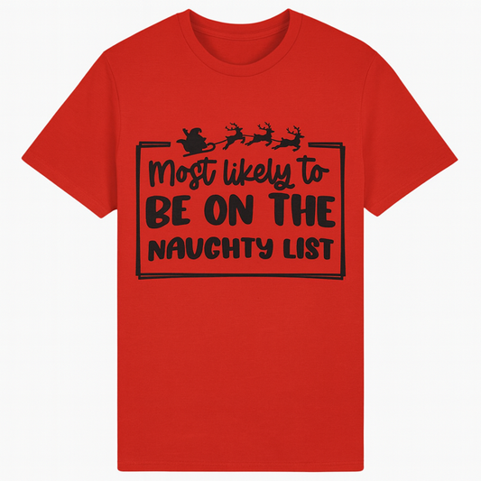 Most likely to be on the naughty list T-shirt
