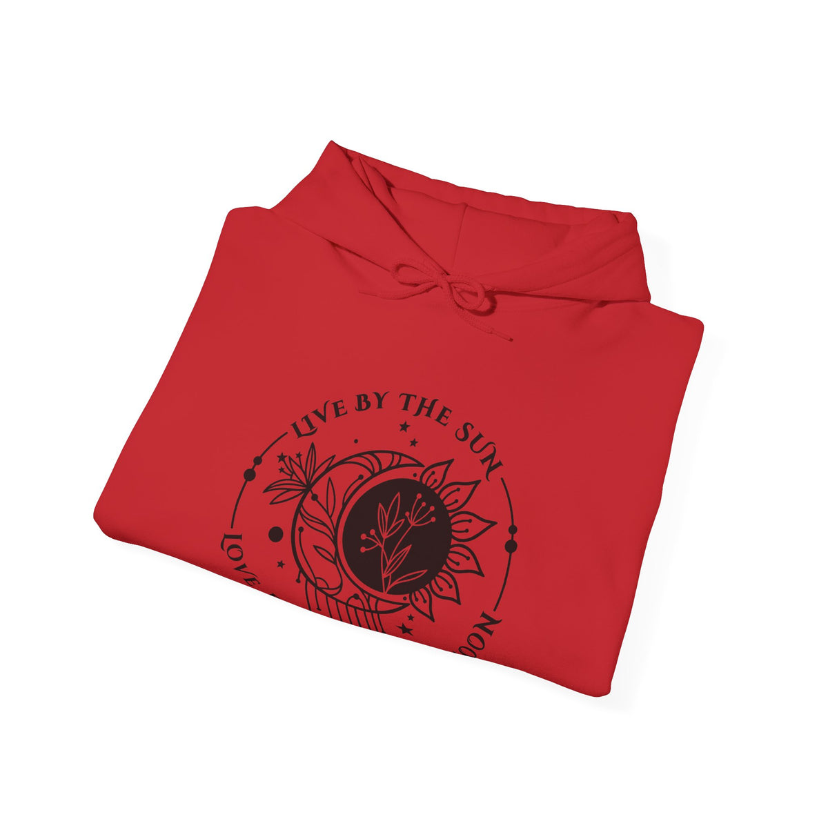 Live by the sun, Love by the Moon Hoodie